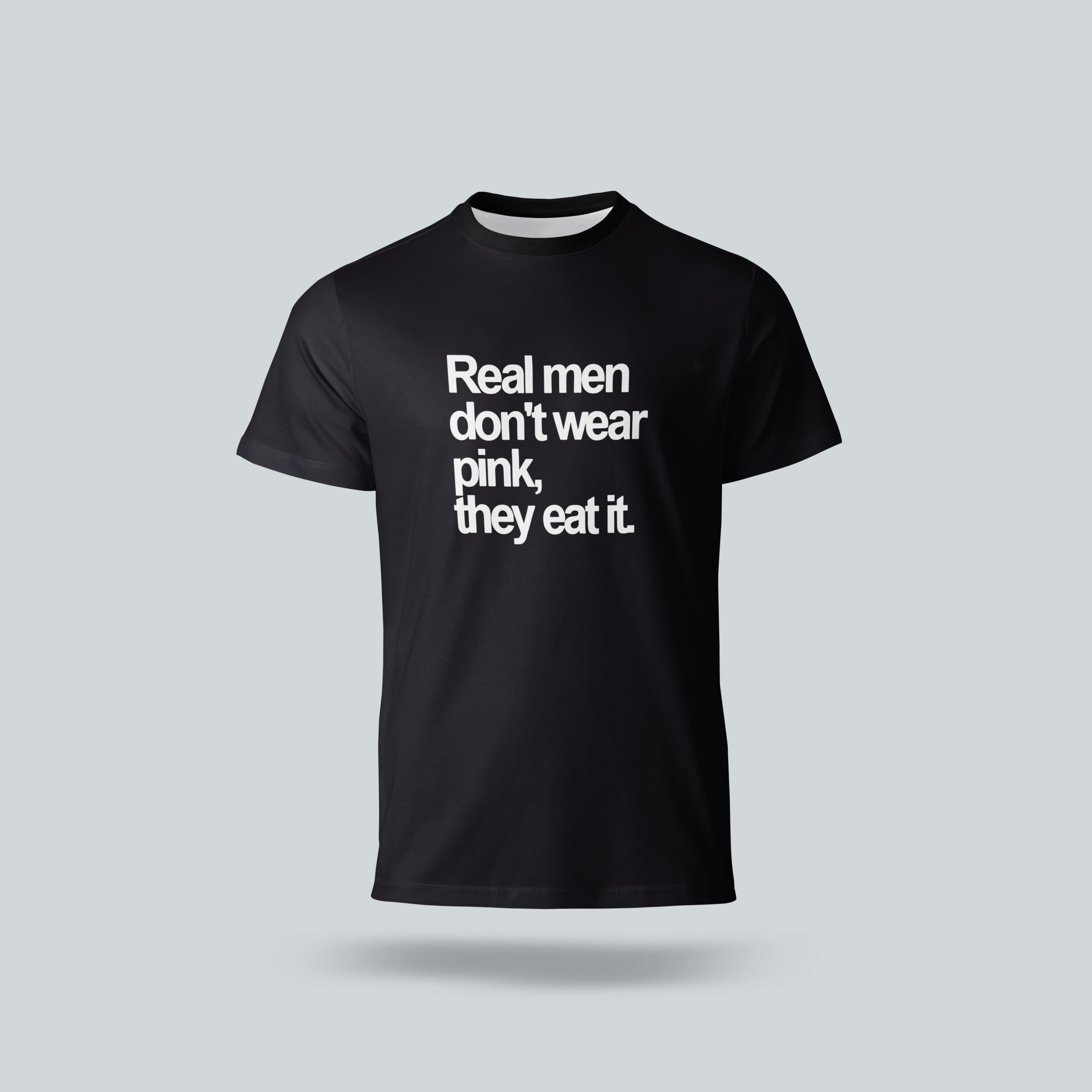 تیشرت real man don`t wear pink. they eat it. مشکی