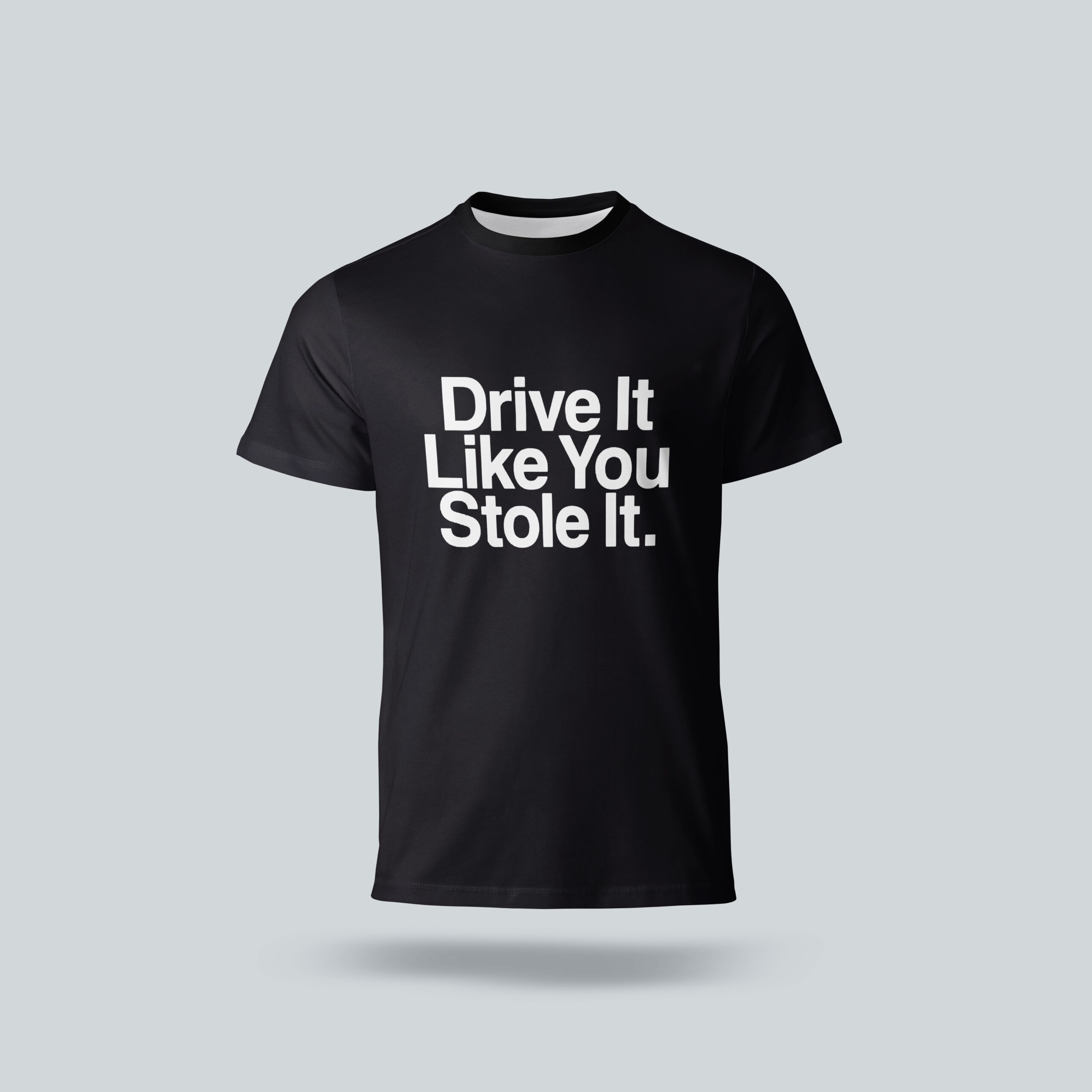 تیشرت drive it like you stole it مشکی